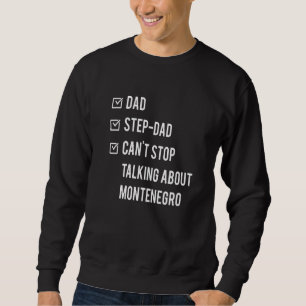 Montenegro Step Pappa Born Pappa Fars dag Monteneg Lång Ärmad Tröja