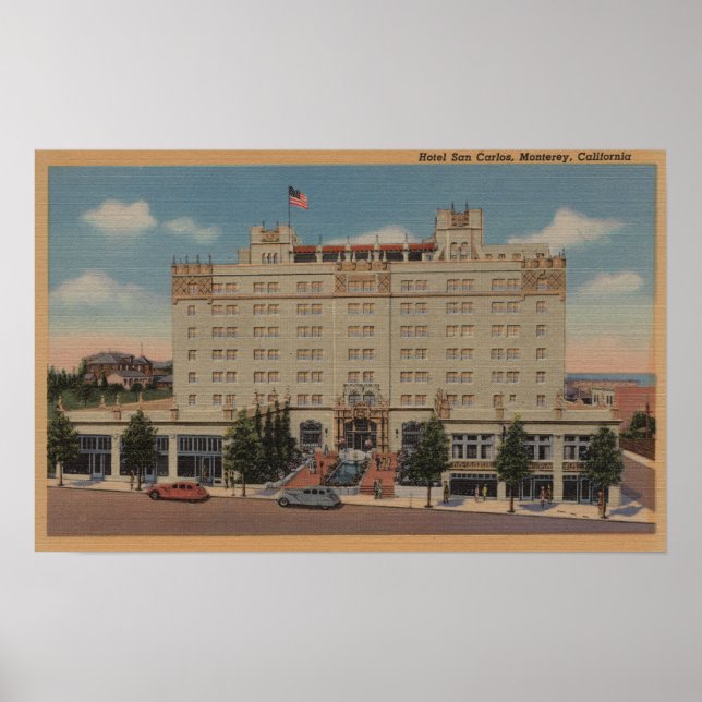 Monterey, CA - Hotel San Carlos View Poster (Framsidan)