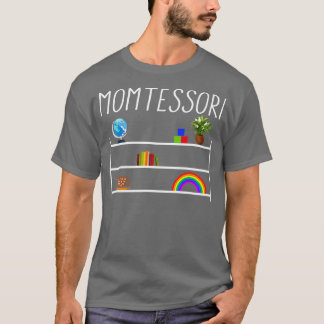 Montessori Kärlek Montessori Montessori Lärare T Shirt