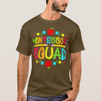 Montessori Squad I-lärare T Shirt