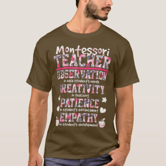 Montessori Teacher Observation Kreativitet Patient T Shirt