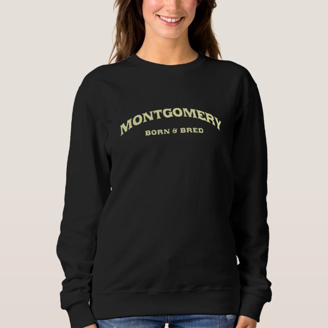 Montgomery Born and Bred Alabama American Al USA R T Shirt (Framsida)