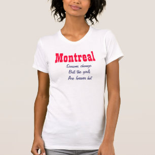 Montreal hett-flickor t-shirt