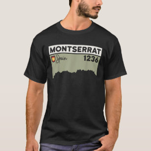 Montserrat Height Hike Monastery Barcelona Spanien T Shirt
