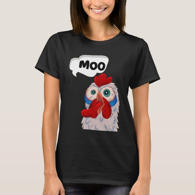 MOO  CowChicken Chicken says Moo Cow Sound MOO T Shirt (Framsida)