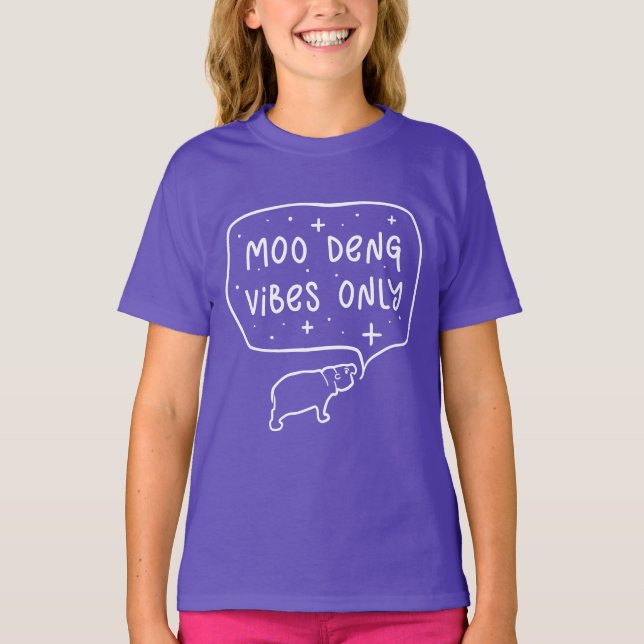 Moo Deng Vibes Endast Funny Slogan T Shirt (Framsida)