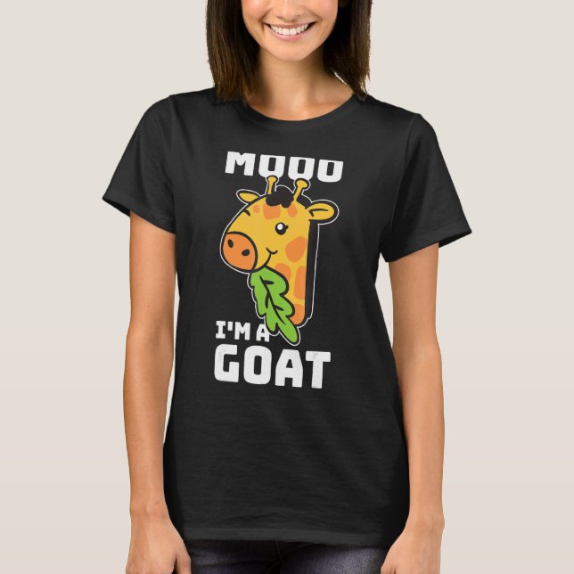 Moo Im A Goat Giraffe T Shirt (Framsida)