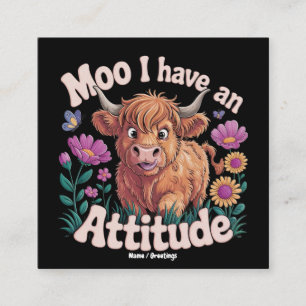 Moo jag har en attityd Rolig Highland-ko Fyrkantigt Visitkort