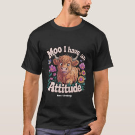 Moo jag har en attityd Rolig Highland Ko T Shirt