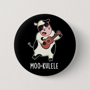 Moo-kulele Funny Ukulele Cow Pun Mörk BG Knapp