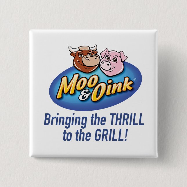 Moo & Oink "Thrill to the Grill" Button Knapp (Framsida)