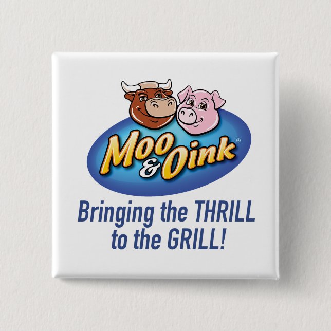 Moo & Oink "Thrill to the Grill"-knapp Knapp (Framsida)