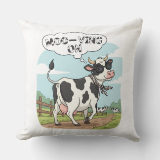 "Moo-ving On" Cow - Funny & Stylish Farm Humor! Kudde