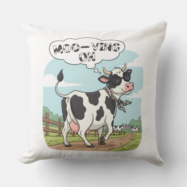 "Moo-ving On" Cow - Funny & Stylish Farm Humor! Kudde (Framsida)
