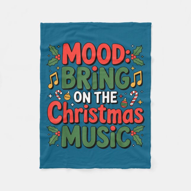 Mood Bring On The Christmas Music Holiday Vibes Da Fleecefilt (Framsidan)