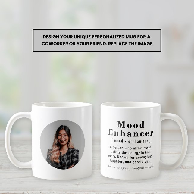 Mood Enhancer Personlig Photo Office Gift Tea Kaffemugg (Skapare uppladdad)