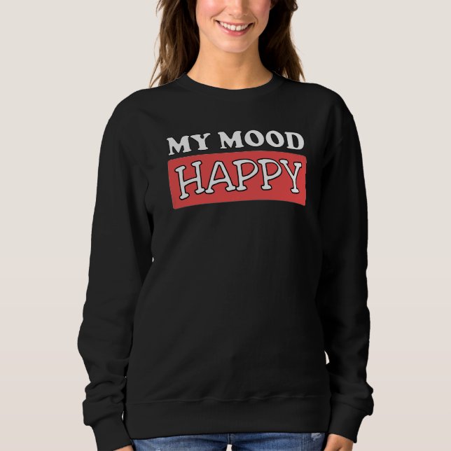 Mood Lycklig Positive Feelings Emotional Happity P T Shirt (Framsida)