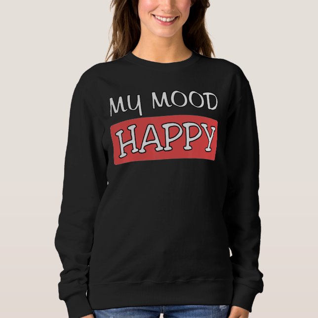 Mood Lycklig Positive Feelings Emotional Happity P T Shirt (Framsida)
