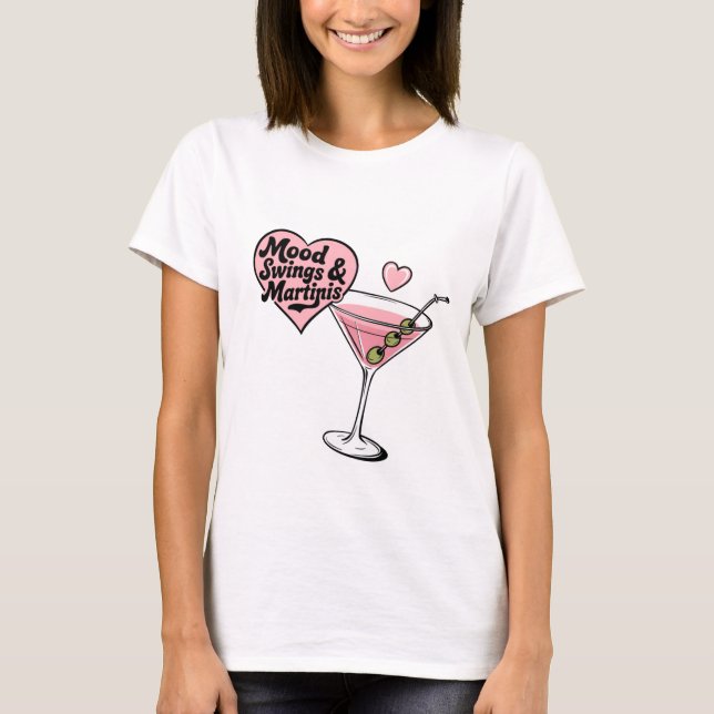 Mood Swings & Martinis Tee (Framsida)