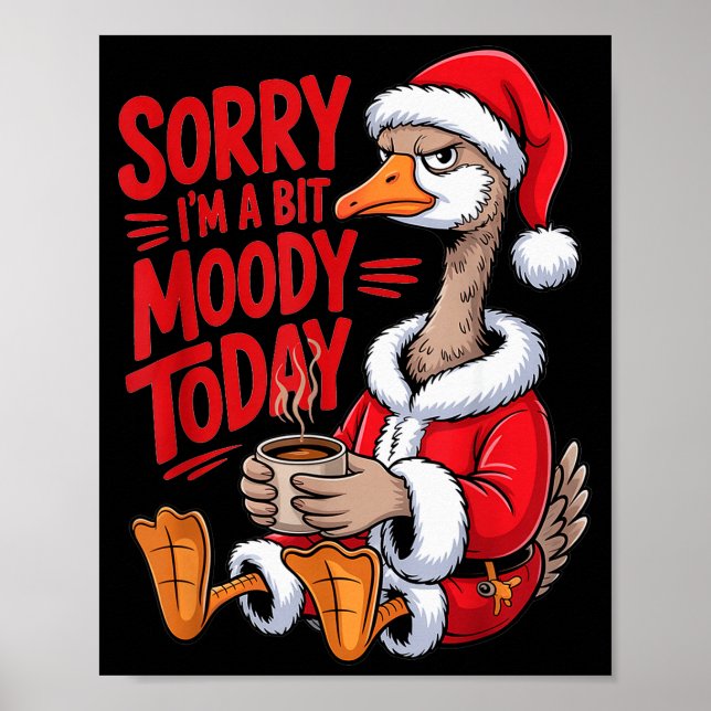 Moody Goose Christmas Santa Suit Coffee Humor Art  Poster (Framsidan)