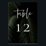 Moody Tropikernan Bröllop Bordsnummer<br><div class="desc">Moody Tropikar,  bröllop bordsnummer-kort. Mörkens tropiska handflatan-frondfotografering med edgy vit typografi. Bord-kort måste numreras och beställas individuellt.</div>