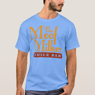 Moof Milker Juice Pub T Shirt