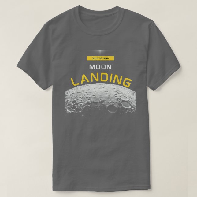 Moon Landings 1969 Space Fans Astronauts Science G T Shirt (Design framsida)
