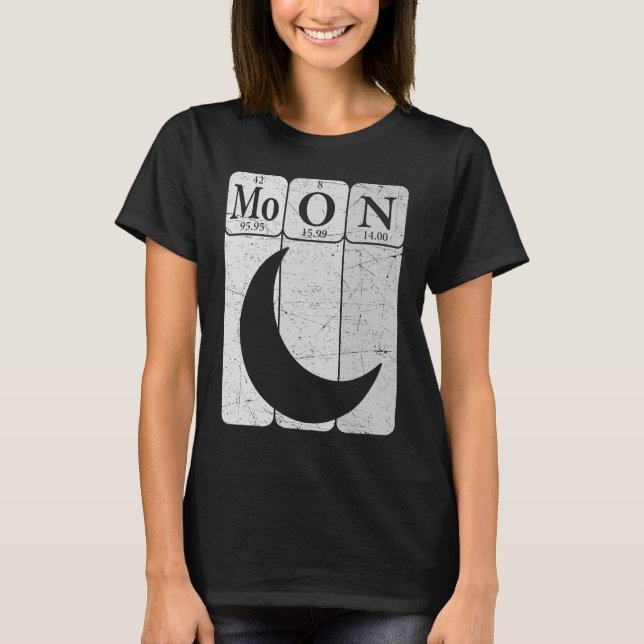 Moon Periodic Table Elements Moon Space Nerd Moon  T Shirt (Framsida)