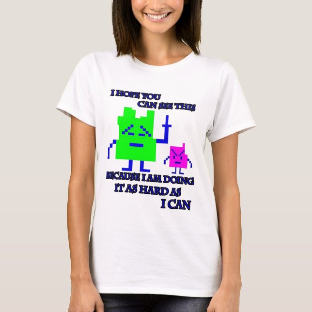 Mooninites Im gör det så hårt jag kan233 T Shirt (Framsida)