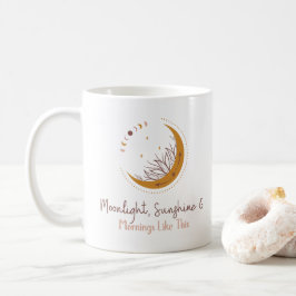 Moonlight, solljus och morningar som detta - Mysig Kaffemugg