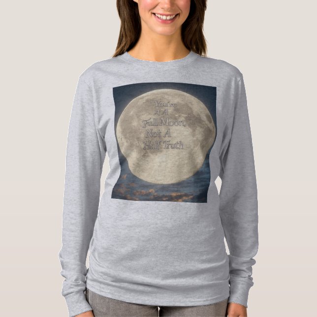 "Moonlit Truth - Shine Helle" T Shirt (Framsida)