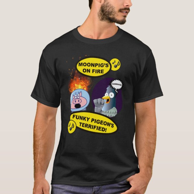 Moonpig's on Fire Funky Pigeon's Terrified Amusing T Shirt (Framsida)