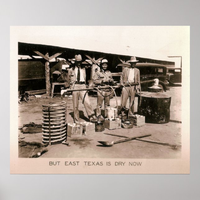 Moonshine still - Prohibition, Kilgore, TX 1931 Poster (Framsidan)