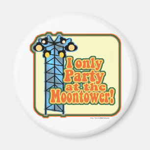 Moontower party magnet