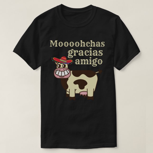 MOOOHCHAS GRACIAS AMIGO luscono cinco de mayo ko T Shirt (Design framsida)