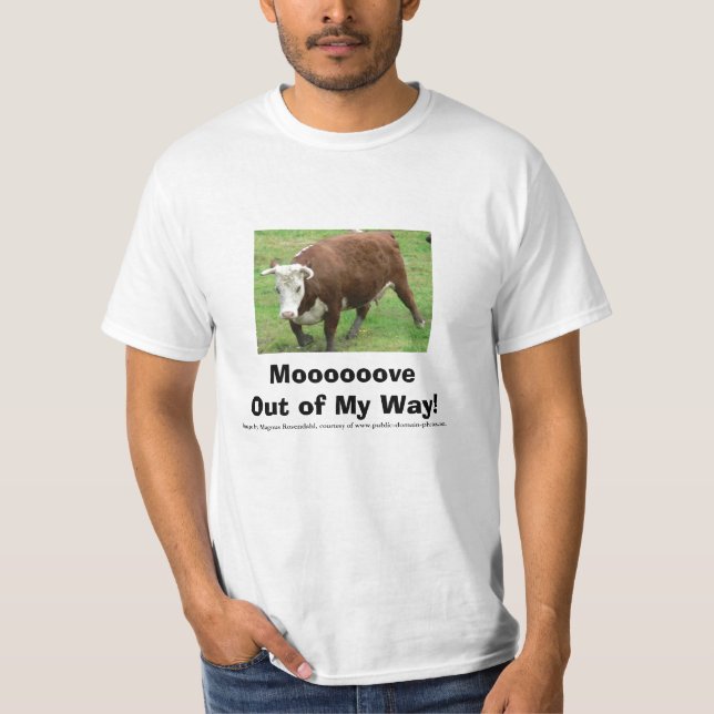 Moooooove ut ur mitt långt! tee shirt (Framsida)