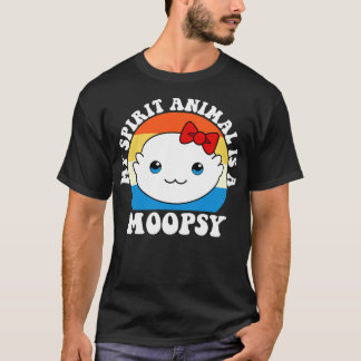 Moopsi är mitt andliga djur t shirt