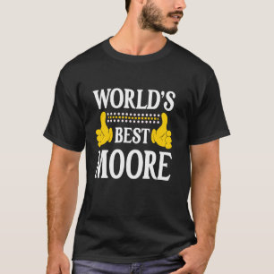 Moore Surname Funny Team Family Efternamn World's T Shirt