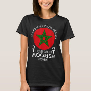 Moorish American Han som fruktar Soing Moors Islam T Shirt