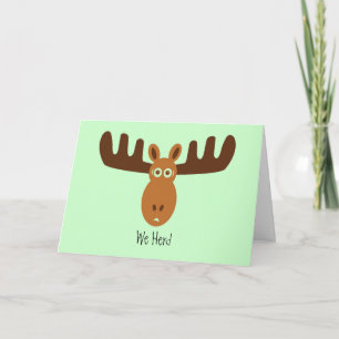 Moose Head_We bestod de stora nyheterna. Grattisar Kort