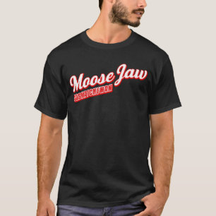 Moose Jaw Saskatchewan T Shirt