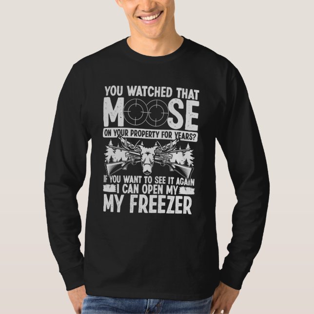 Moose on your Property Moose Hunter Essentials Moo T Shirt (Framsida)