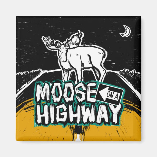 Moose på en motorväg magnet (Framsidan)
