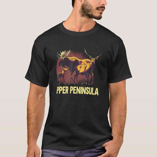 Moose Upper Peninsula Yooper Upper Michigan T Shirt (Framsida)