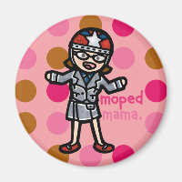 Moped mamma magnet.