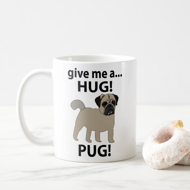 Mops Ge Mig En Kram Rolig Mops Kaffemugg (Med munk)