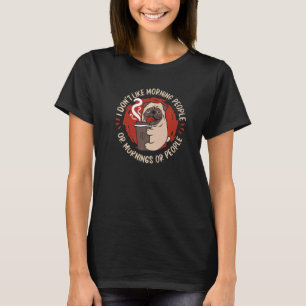 Mops Hund Jag Gillar Inte Morgonmänniskor Eller M T Shirt