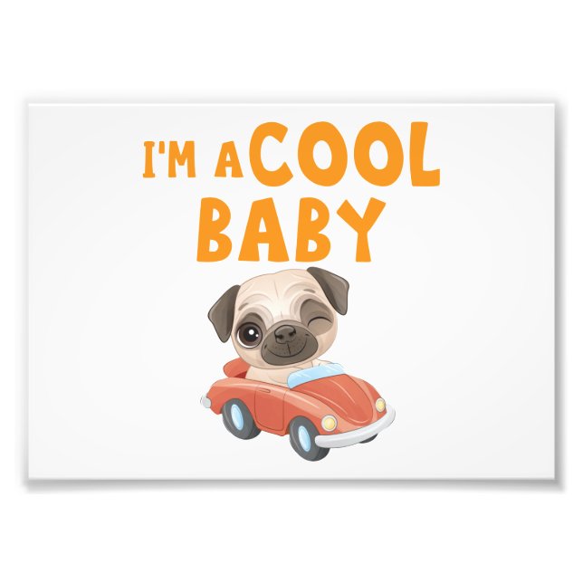 Mops Jag är en cool baby Fototryck (Framsidan)