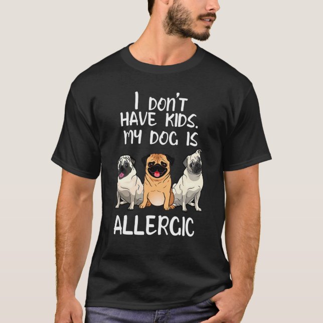 Mops Min mops är allergisk T Shirt (Framsida)