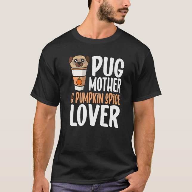 Mopsmoder och pumpor krydda t shirt (Framsida)